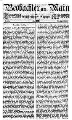 Beobachter am Main und Aschaffenburger Anzeiger Samstag 24. April 1869