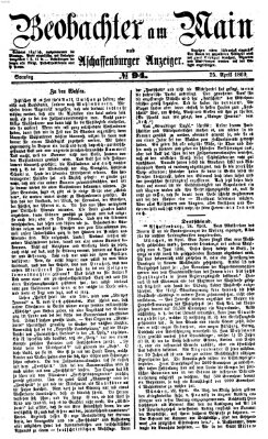 Beobachter am Main und Aschaffenburger Anzeiger Sonntag 25. April 1869