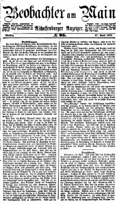 Beobachter am Main und Aschaffenburger Anzeiger Dienstag 27. April 1869