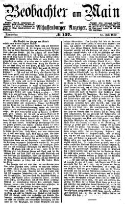 Beobachter am Main und Aschaffenburger Anzeiger Donnerstag 15. Juli 1869