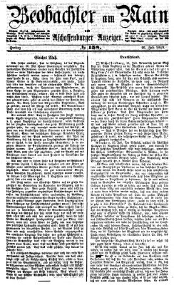 Beobachter am Main und Aschaffenburger Anzeiger Freitag 16. Juli 1869