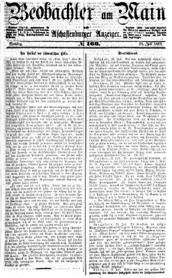 Beobachter am Main und Aschaffenburger Anzeiger Sonntag 25. Juli 1869