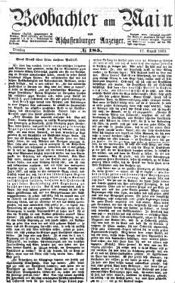 Beobachter am Main und Aschaffenburger Anzeiger Dienstag 17. August 1869