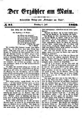 Der Erzähler am Main (Beobachter am Main und Aschaffenburger Anzeiger) Dienstag 6. Juli 1869