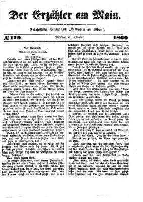 Der Erzähler am Main (Beobachter am Main und Aschaffenburger Anzeiger) Dienstag 26. Oktober 1869