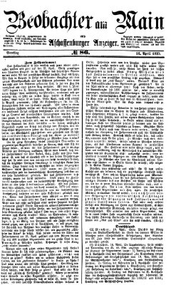 Beobachter am Main und Aschaffenburger Anzeiger Samstag 16. April 1870