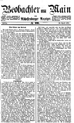 Beobachter am Main und Aschaffenburger Anzeiger Freitag 29. April 1870