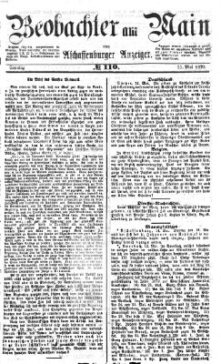 Beobachter am Main und Aschaffenburger Anzeiger Sonntag 15. Mai 1870