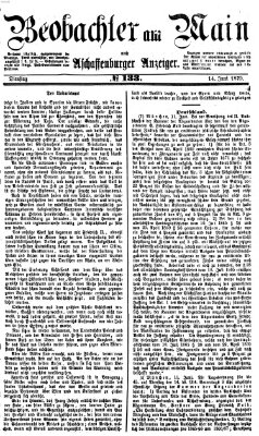 Beobachter am Main und Aschaffenburger Anzeiger Dienstag 14. Juni 1870