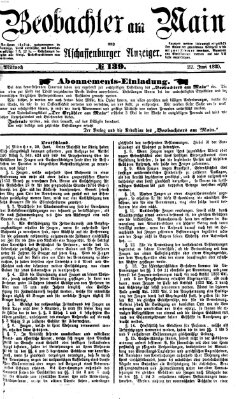 Beobachter am Main und Aschaffenburger Anzeiger Mittwoch 22. Juni 1870