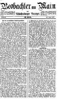 Beobachter am Main und Aschaffenburger Anzeiger Mittwoch 29. Juni 1870