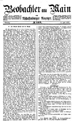 Beobachter am Main und Aschaffenburger Anzeiger Sonntag 3. Juli 1870