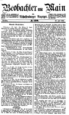 Beobachter am Main und Aschaffenburger Anzeiger Dienstag 19. Juli 1870