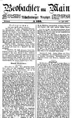 Beobachter am Main und Aschaffenburger Anzeiger Mittwoch 20. Juli 1870