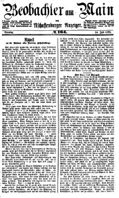 Beobachter am Main und Aschaffenburger Anzeiger Sonntag 24. Juli 1870