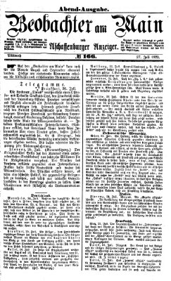 Beobachter am Main und Aschaffenburger Anzeiger Mittwoch 27. Juli 1870