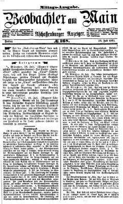 Beobachter am Main und Aschaffenburger Anzeiger Freitag 29. Juli 1870