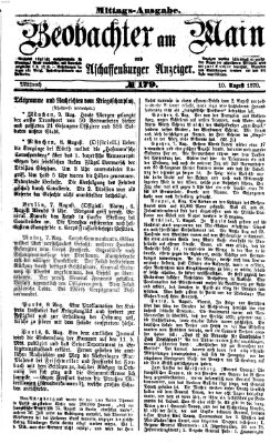 Beobachter am Main und Aschaffenburger Anzeiger Mittwoch 10. August 1870