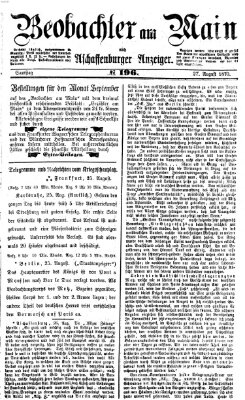 Beobachter am Main und Aschaffenburger Anzeiger Samstag 27. August 1870