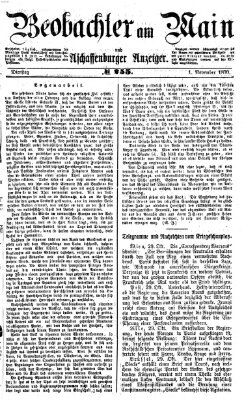 Beobachter am Main und Aschaffenburger Anzeiger Dienstag 1. November 1870