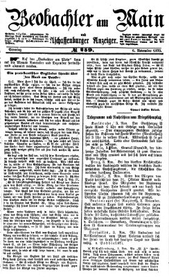 Beobachter am Main und Aschaffenburger Anzeiger Sonntag 6. November 1870