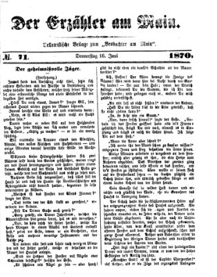 Der Erzähler am Main (Beobachter am Main und Aschaffenburger Anzeiger) Donnerstag 16. Juni 1870