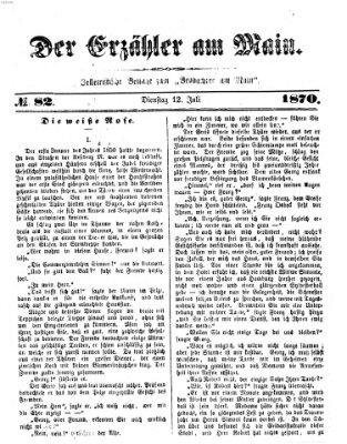 Der Erzähler am Main (Beobachter am Main und Aschaffenburger Anzeiger) Dienstag 12. Juli 1870