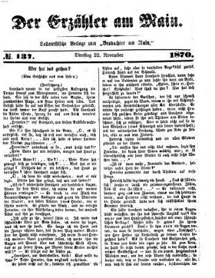 Der Erzähler am Main (Beobachter am Main und Aschaffenburger Anzeiger) Dienstag 22. November 1870