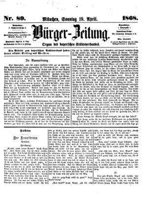 Bürger-Zeitung Sonntag 19. April 1868