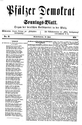 Deutscher Demokrat (Pfälzische Volkszeitung) Sonntag 19. Juni 1870