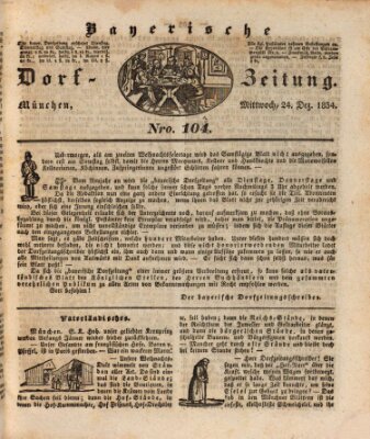 Die Bayerische Dorfzeitung (Münchener Bote für Stadt und Land) Mittwoch 24. Dezember 1834