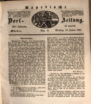 Die Bayerische Dorfzeitung (Münchener Bote für Stadt und Land) Dienstag 12. Januar 1836