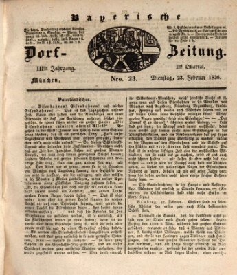 Die Bayerische Dorfzeitung (Münchener Bote für Stadt und Land) Dienstag 23. Februar 1836