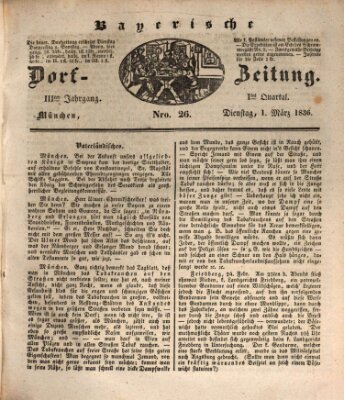 Die Bayerische Dorfzeitung (Münchener Bote für Stadt und Land) Dienstag 1. März 1836