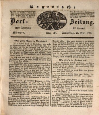 Die Bayerische Dorfzeitung (Münchener Bote für Stadt und Land) Donnerstag 24. März 1836