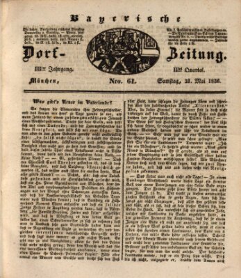 Die Bayerische Dorfzeitung (Münchener Bote für Stadt und Land) Samstag 21. Mai 1836