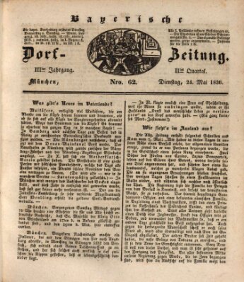 Die Bayerische Dorfzeitung (Münchener Bote für Stadt und Land) Dienstag 24. Mai 1836