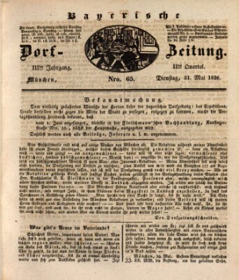 Die Bayerische Dorfzeitung (Münchener Bote für Stadt und Land) Dienstag 31. Mai 1836