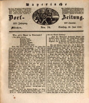 Die Bayerische Dorfzeitung (Münchener Bote für Stadt und Land) Samstag 25. Juni 1836