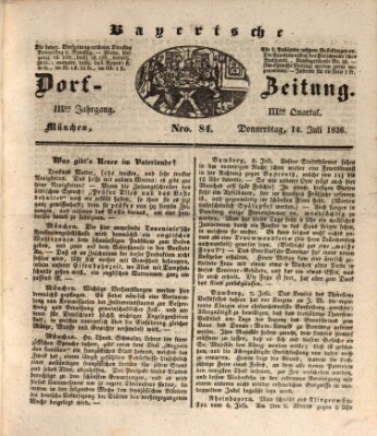 Die Bayerische Dorfzeitung (Münchener Bote für Stadt und Land) Donnerstag 14. Juli 1836