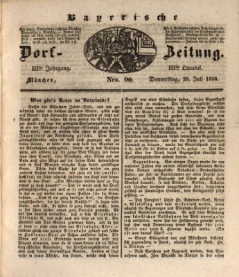 Die Bayerische Dorfzeitung (Münchener Bote für Stadt und Land) Donnerstag 28. Juli 1836