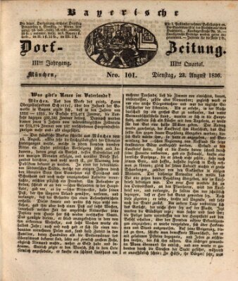 Die Bayerische Dorfzeitung (Münchener Bote für Stadt und Land) Dienstag 23. August 1836