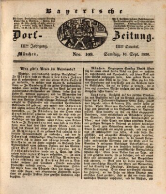 Die Bayerische Dorfzeitung (Münchener Bote für Stadt und Land) Samstag 10. September 1836