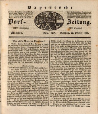 Die Bayerische Dorfzeitung (Münchener Bote für Stadt und Land) Samstag 22. Oktober 1836