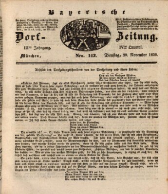 Die Bayerische Dorfzeitung (Münchener Bote für Stadt und Land) Dienstag 29. November 1836