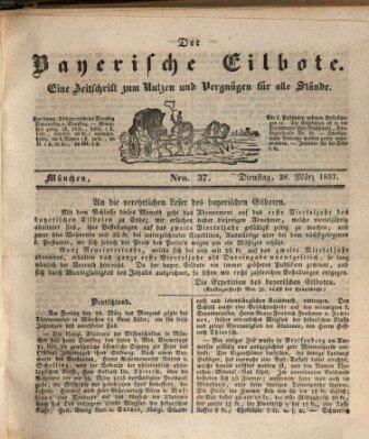 Baierscher Eilbote (Münchener Bote für Stadt und Land) Dienstag 28. März 1837