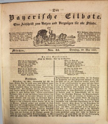 Baierscher Eilbote (Münchener Bote für Stadt und Land) Dienstag 30. Mai 1837