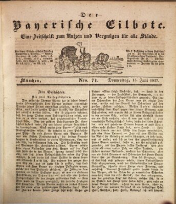 Baierscher Eilbote (Münchener Bote für Stadt und Land) Donnerstag 15. Juni 1837