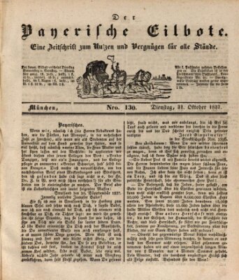 Baierscher Eilbote (Münchener Bote für Stadt und Land) Dienstag 31. Oktober 1837