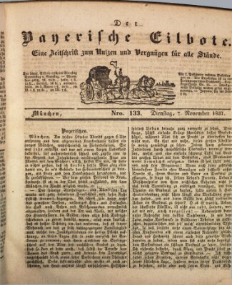 Baierscher Eilbote (Münchener Bote für Stadt und Land) Dienstag 7. November 1837